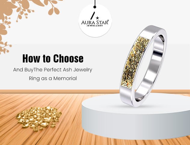 How to Choose and Buy the Perfect Ash Jewelry Ring as a Memorial - Aura-Star® Jewellery