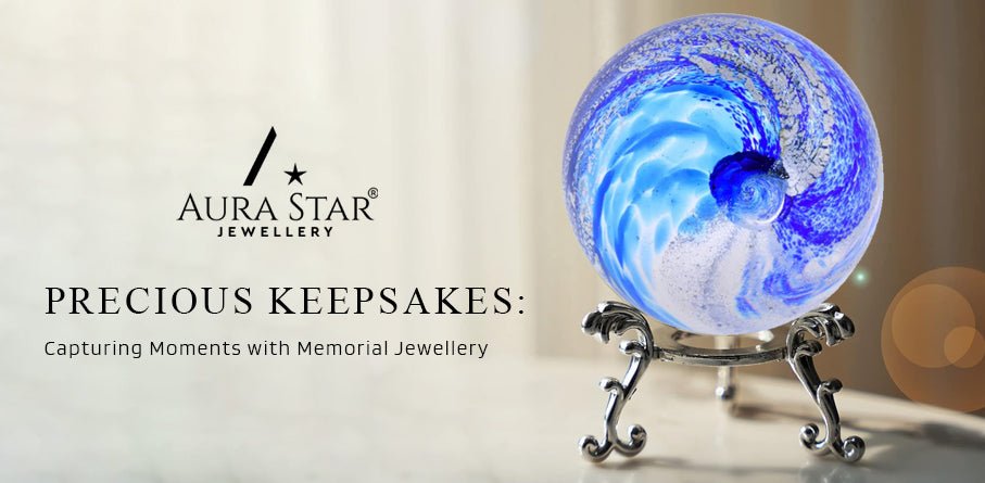 Precious Keepsakes: Capturing Moments with Memorial Jewellery - Aura-Star® Jewellery
