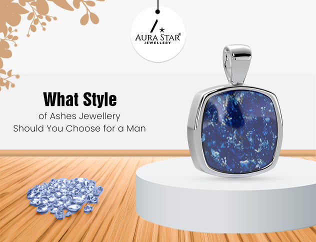 What Style of Ashes Jewellery Should You Choose for a Man?