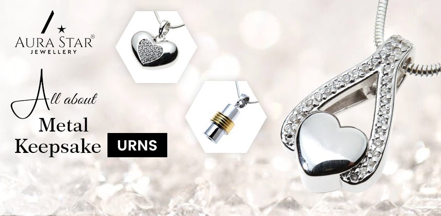 ALL ABOUT METAL KEEPSAKE URNS - Aura-Star® Jewellery