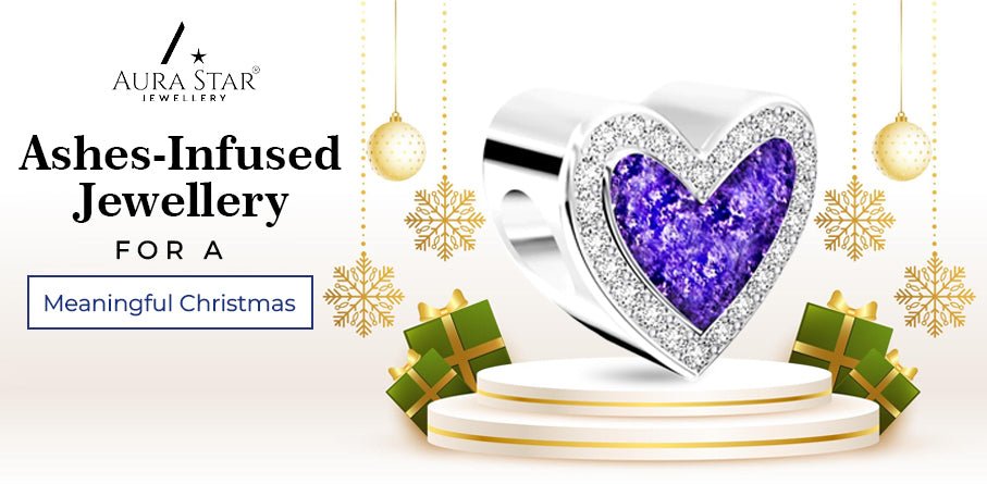 ASHES-INFUSED JEWELLERY FOR A MEANINGFUL CHRISTMAS - Aura-Star® Jewellery
