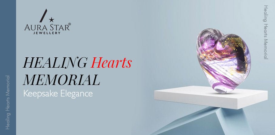 Healing Hearts: Memorial Keepsake Elegance - Aura-Star® Jewellery