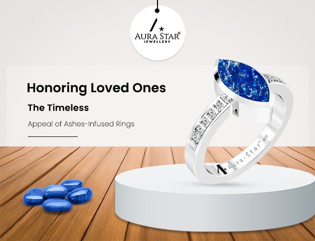 Honoring Loved Ones: The Timeless Appeal of Ashes-Infused Rings - Aura-Star® Jewellery