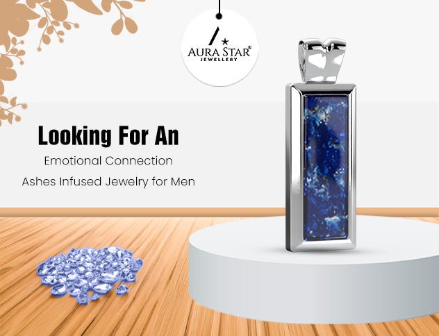 Looking for an Emotional Connection? Ashes Infused Jewelry for Men - Aura-Star® Jewellery